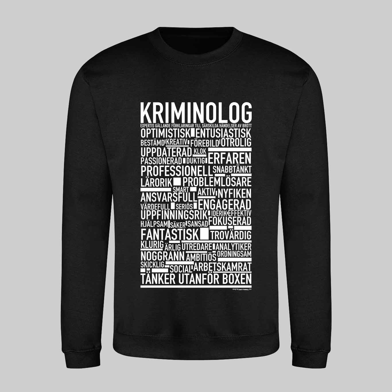 Kriminolog Text Sweatshirt
