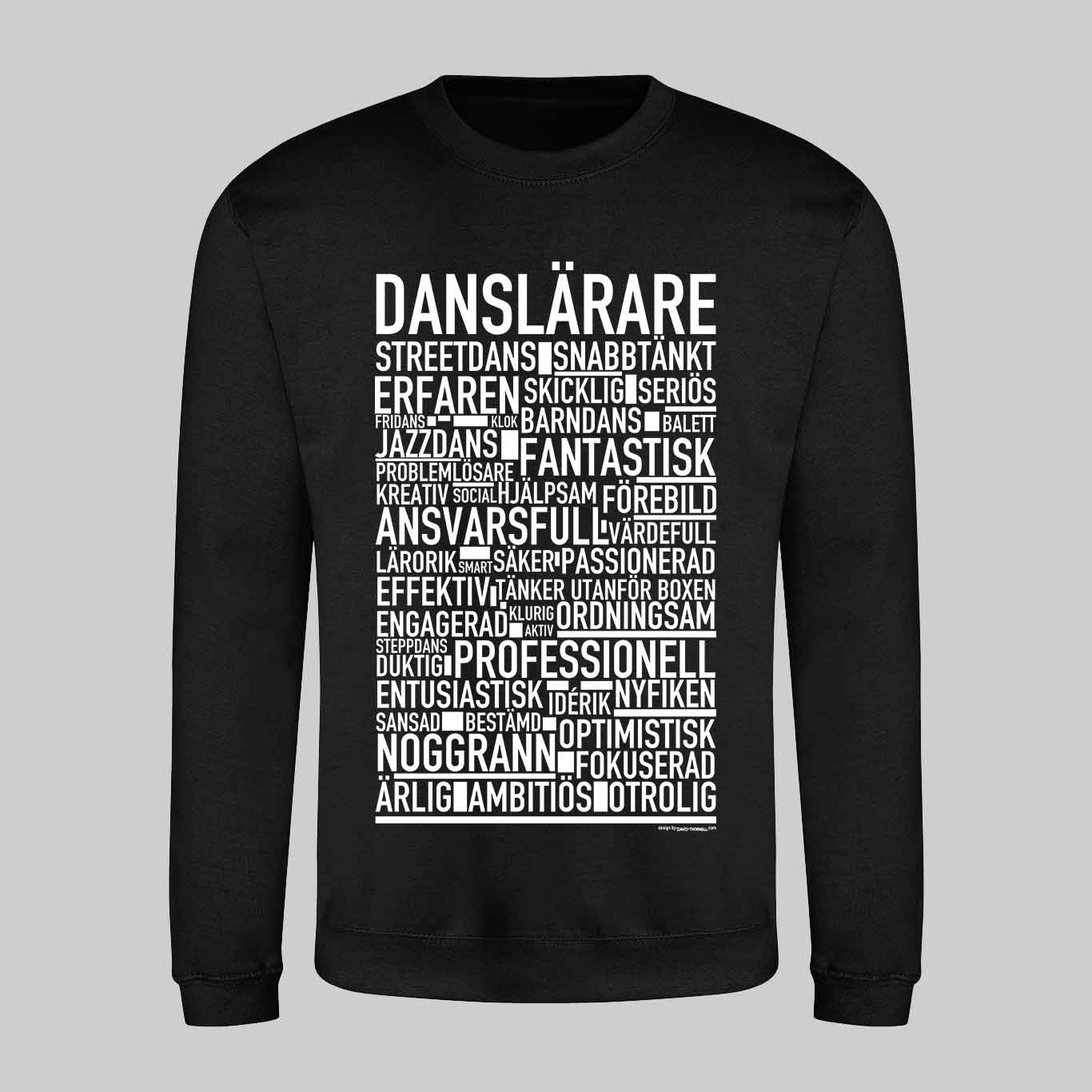Danslärare Text Sweatshirt