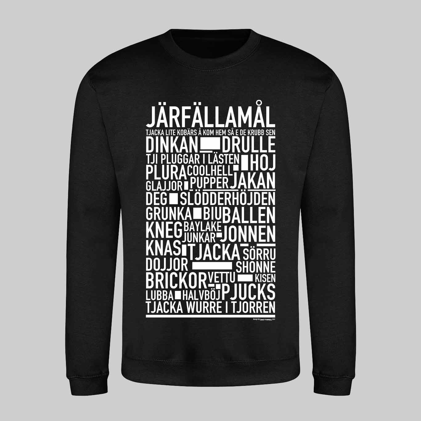 Järfällamål Dialekt Text Sweatshirt