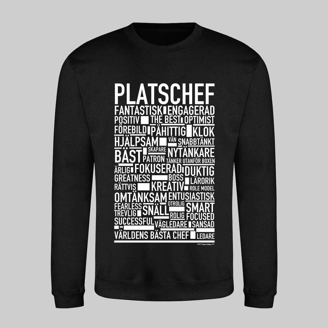 Platschef Text Sweatshirt