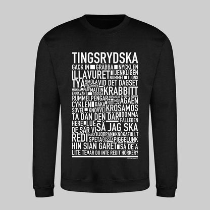 Tingsrydska Dialekt Text Sweatshirt
