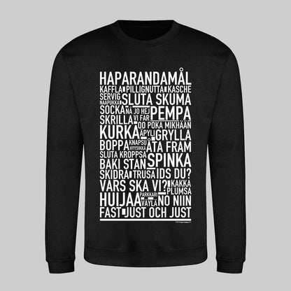Haparandamål Dialekt Text Sweatshirt