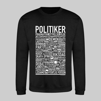 Politiker Text Sweatshirt