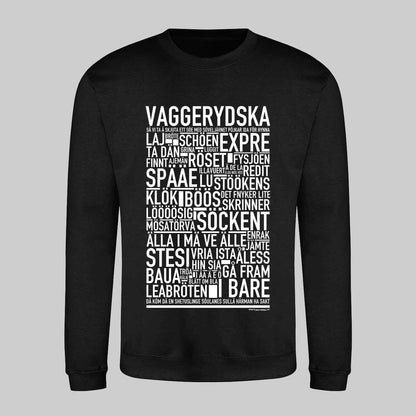Vaggerydska Dialekt Text Sweatshirt