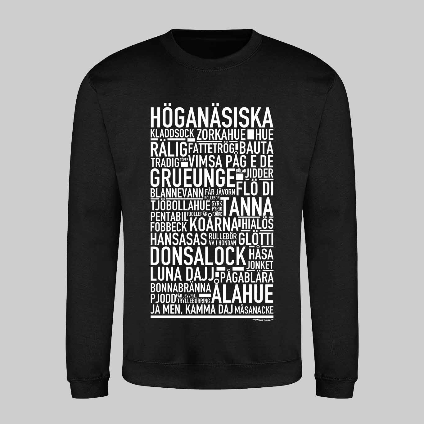 Höganäsiska Dialekt Text Sweatshirt