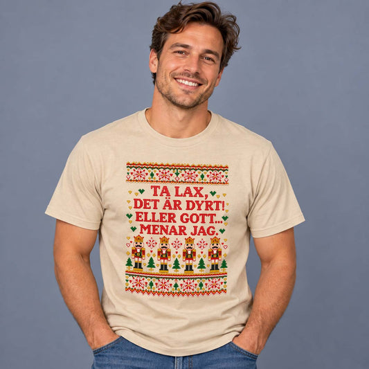 Ta Lax Det Är Dyrt T-shirt