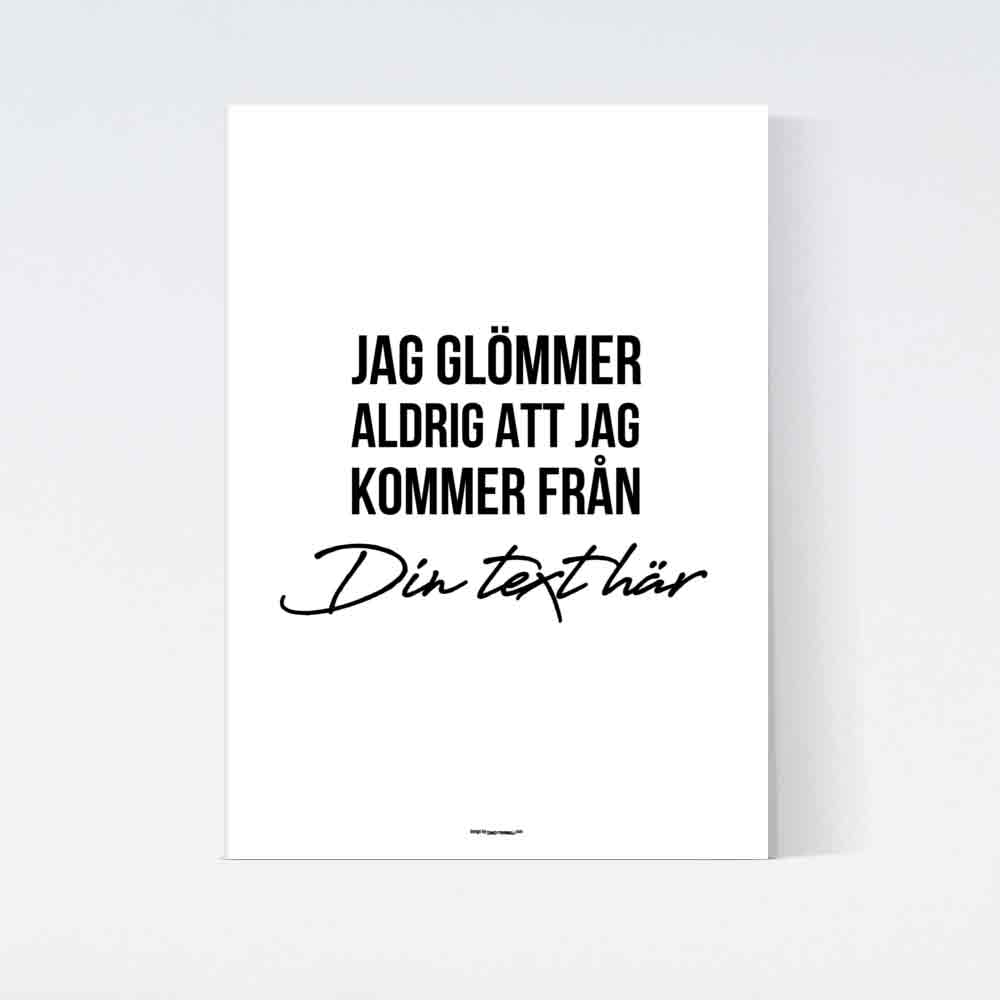 Jag Glömmer Aldrig Text Poster