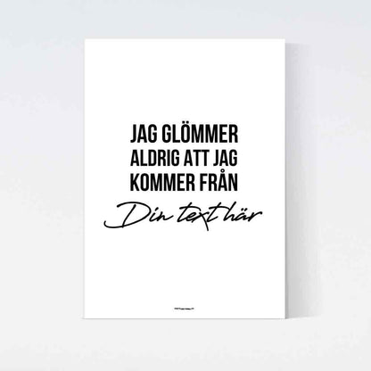 Jag Glömmer Aldrig Text Poster