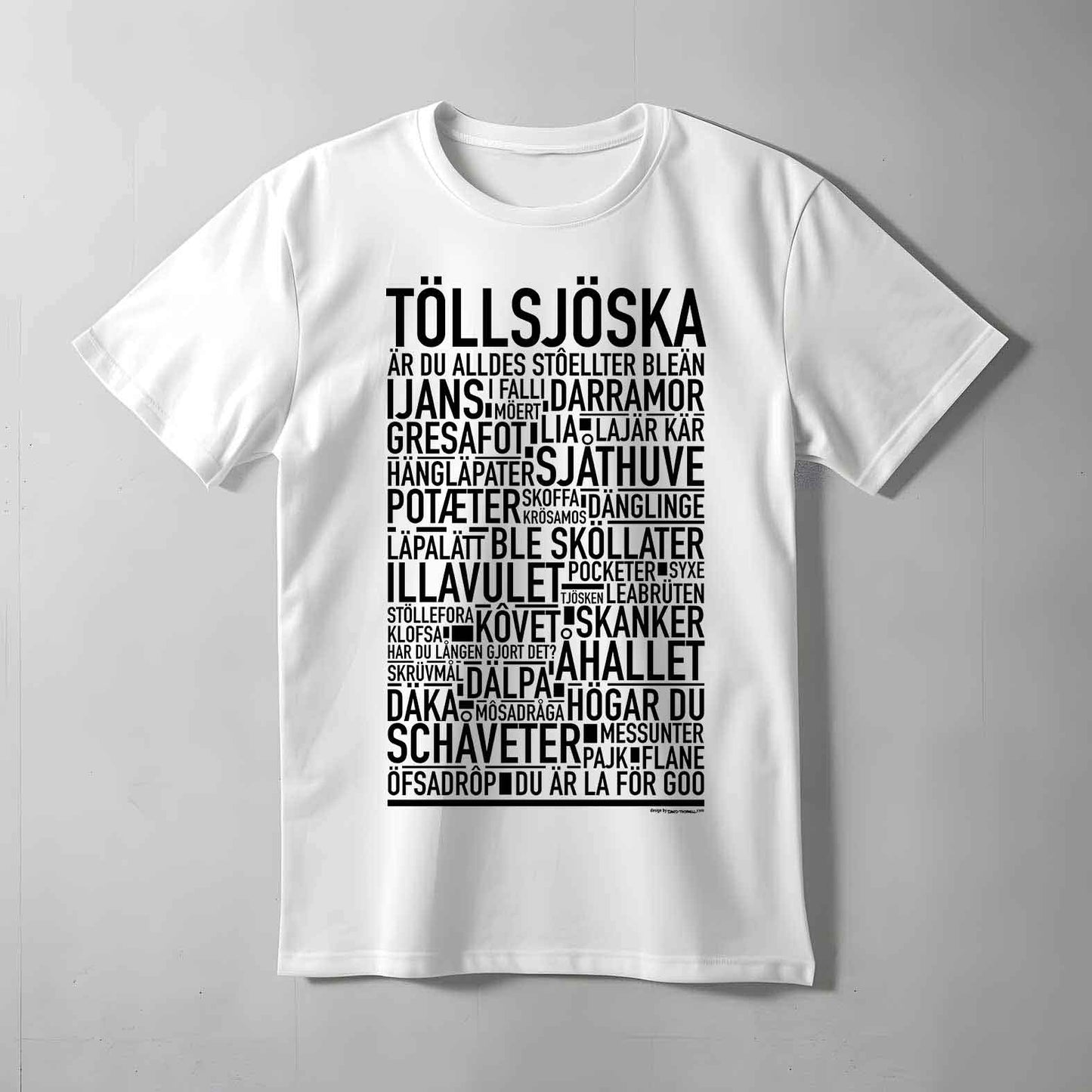 Töllsjöska Dialekt Text T-shirt