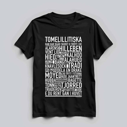 Tomelillitiska Dialekt Text T-shirt