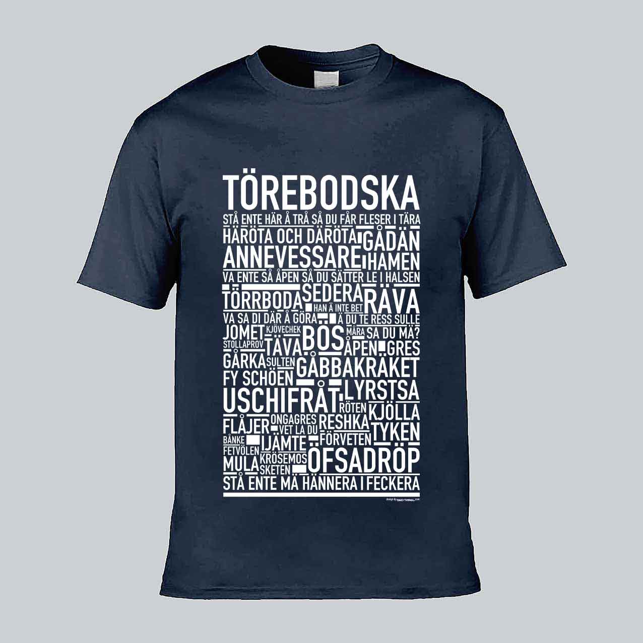 Törebodska Dialekt Text T-shirt