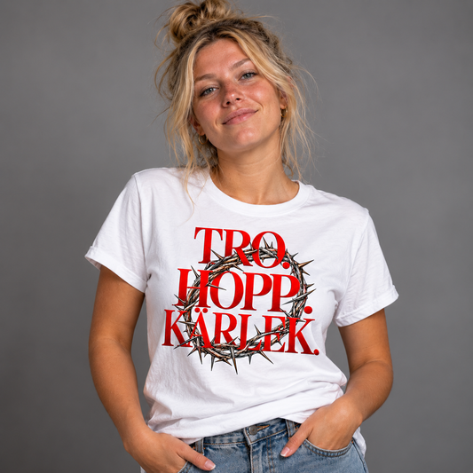 Tro Hopp Kärlek T-shirt