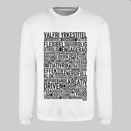 Valfri Yrkestitel Text Sweatshirt