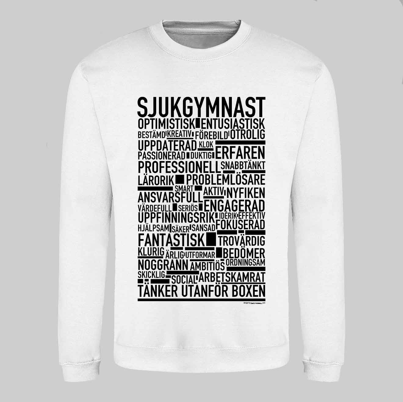 Sjukgymnast Text Sweatshirt
