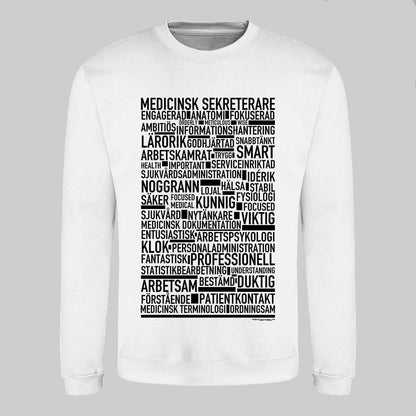 Medicinsk Sekreterare Text Sweatshirt