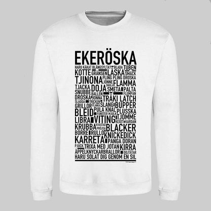 Ekeröska Dialekt Text Sweatshirt