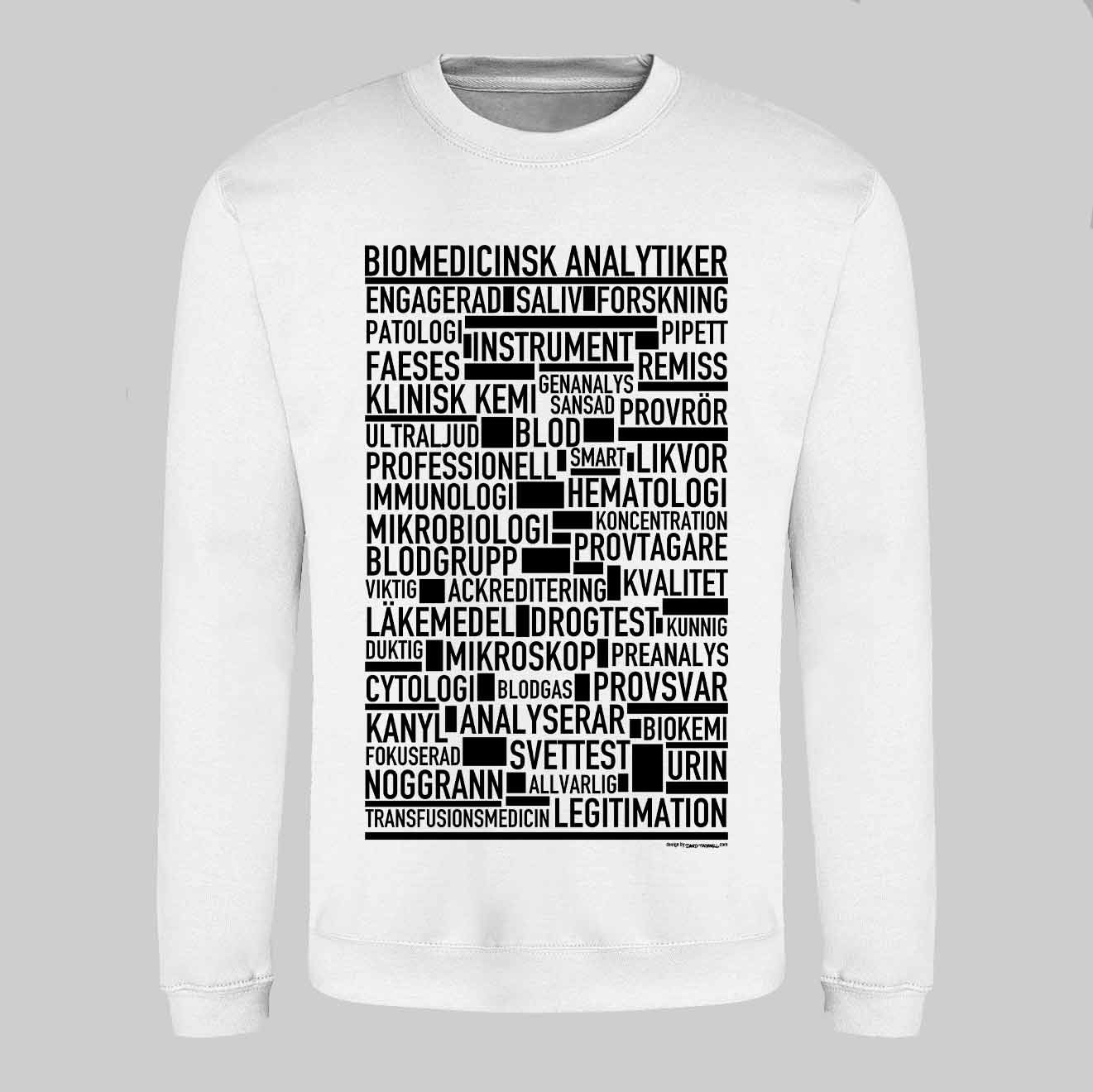 Biomedicinsk Analytiker Text Sweatshirt