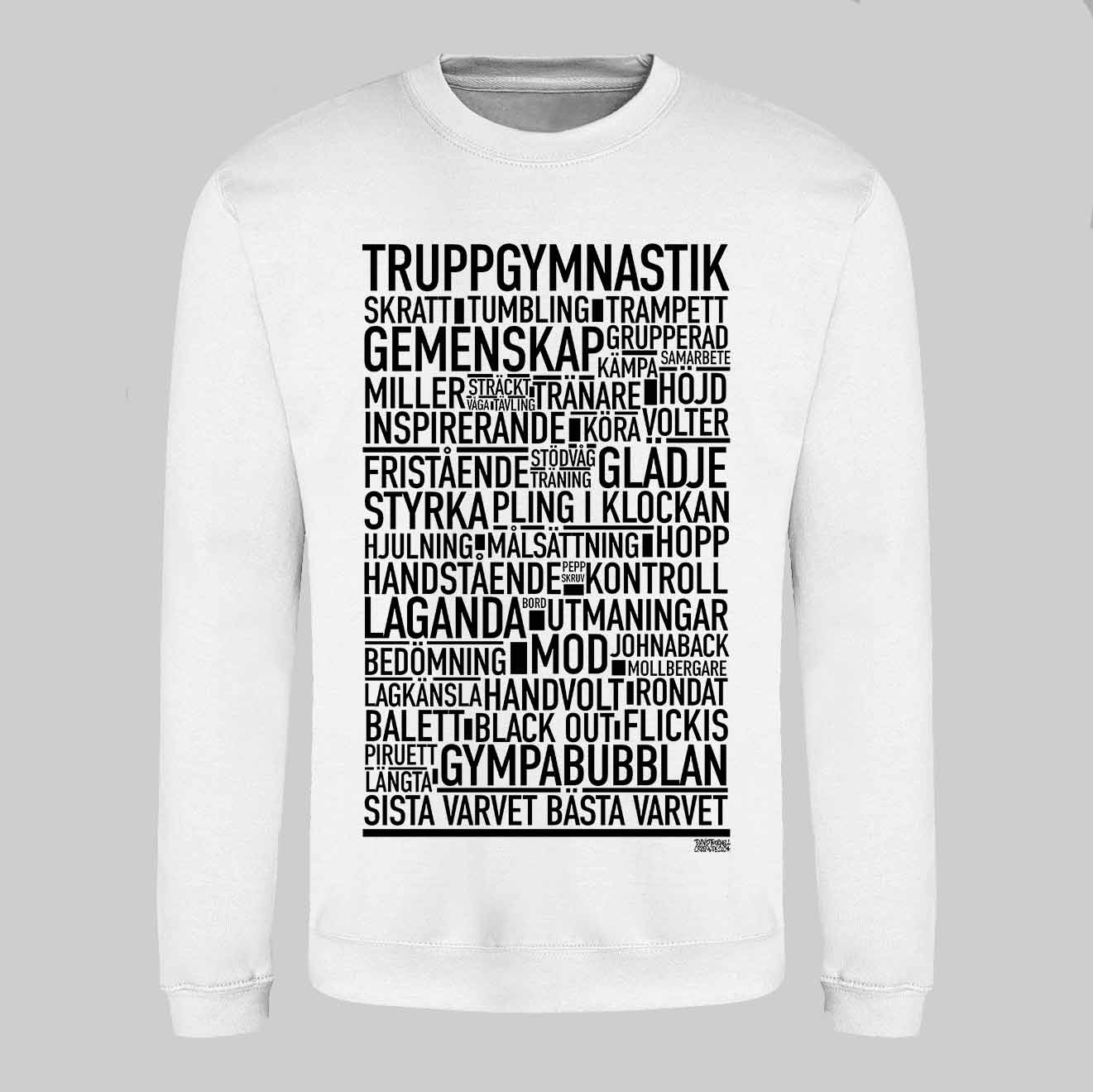 Truppgymnastik Text Sweatshirt