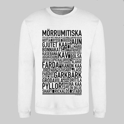 Mörrumitiska Dialekt Text Sweatshirt