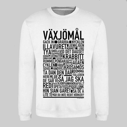 Växjömål Dialekt Sweatshirt