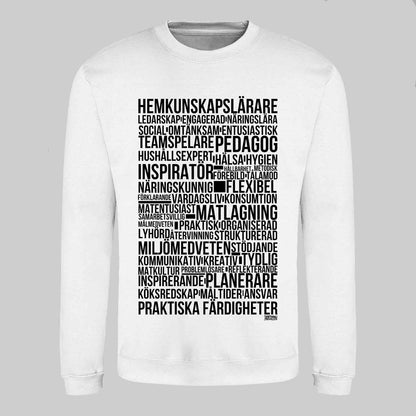 Hemkunskapslärare Text Sweatshirt