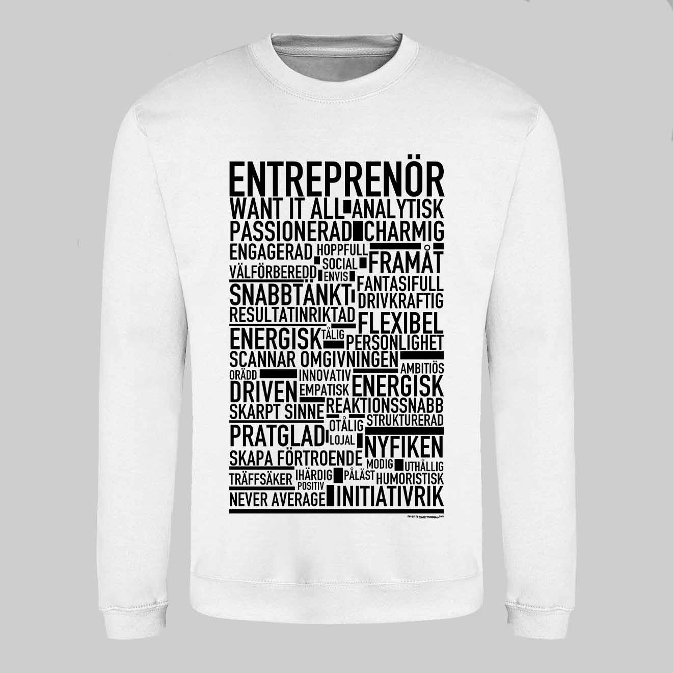 Entreprenör Text Sweatshirt