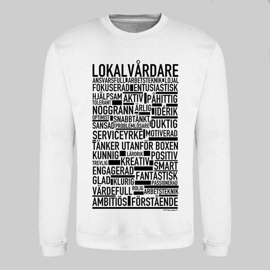 Lokalvårdare Text Sweatshirt
