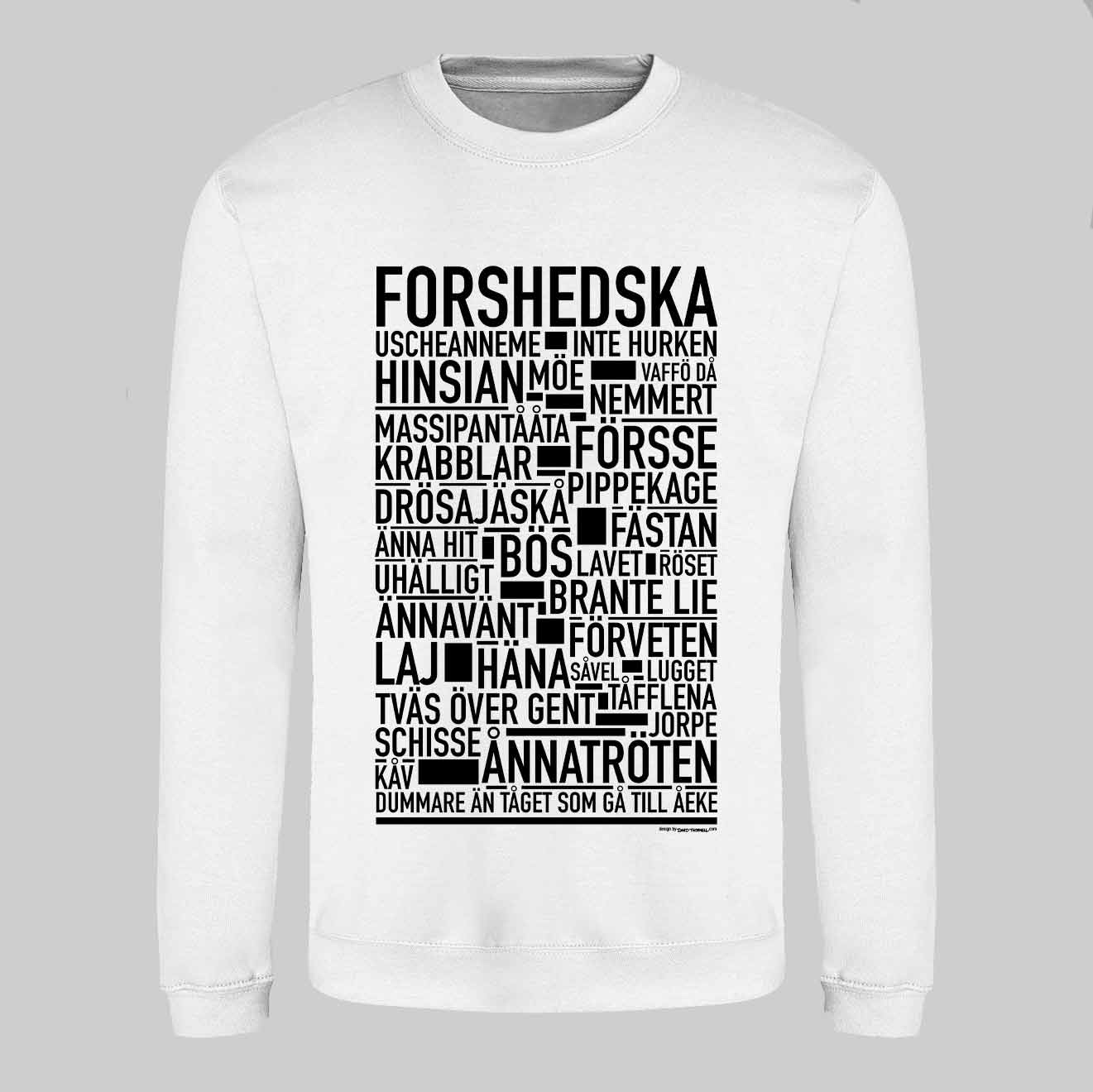 Forshedska Dialekt Text Sweatshirt