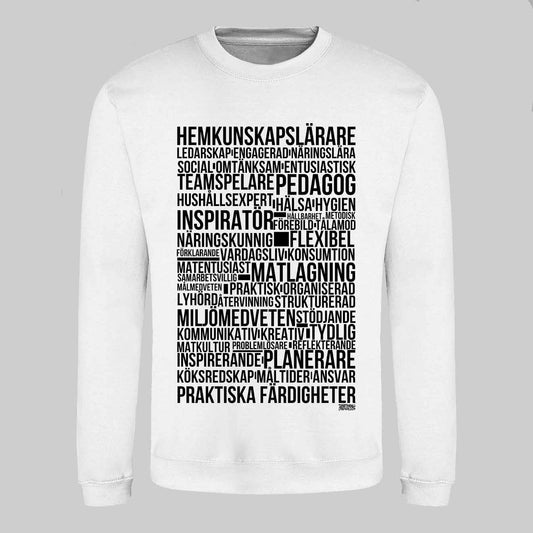 Hemkunskapslärare Text Sweatshirt