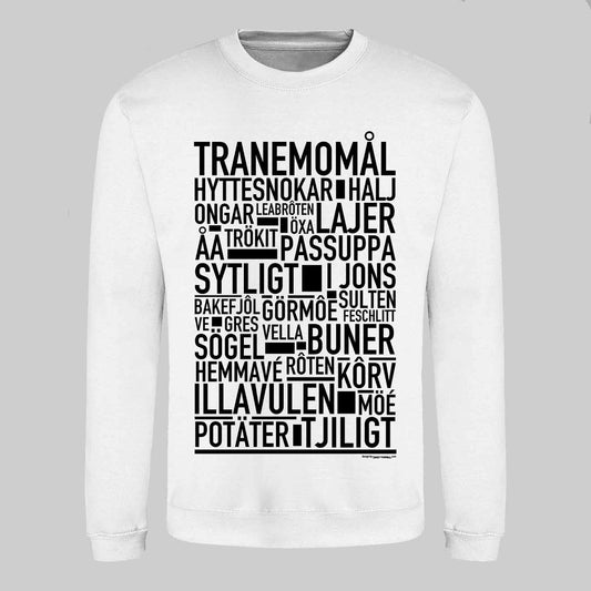 Tranemomål Dialekt Text Sweatshirt