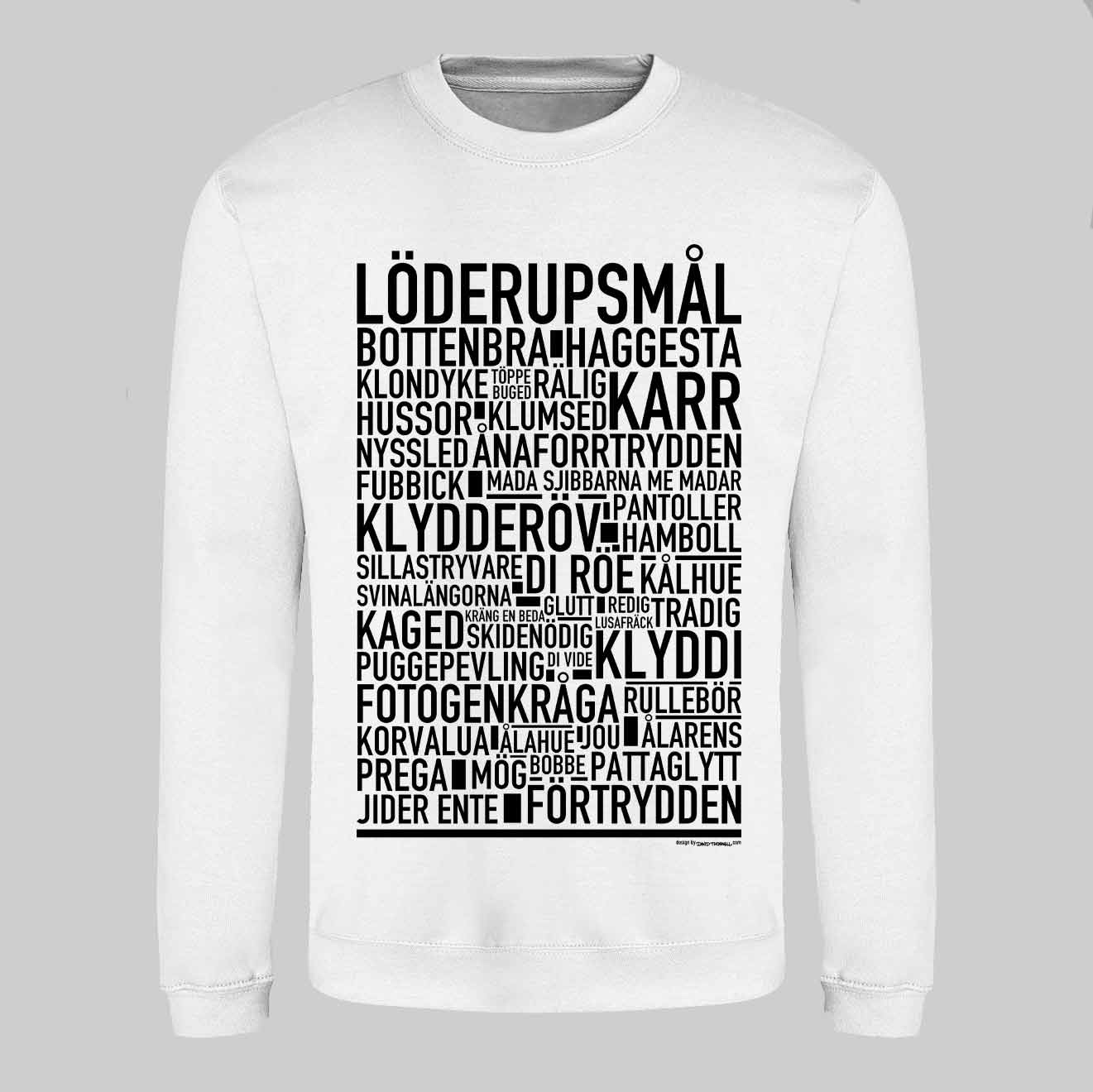 Löderupsmål Dialekt Text Sweatshirt