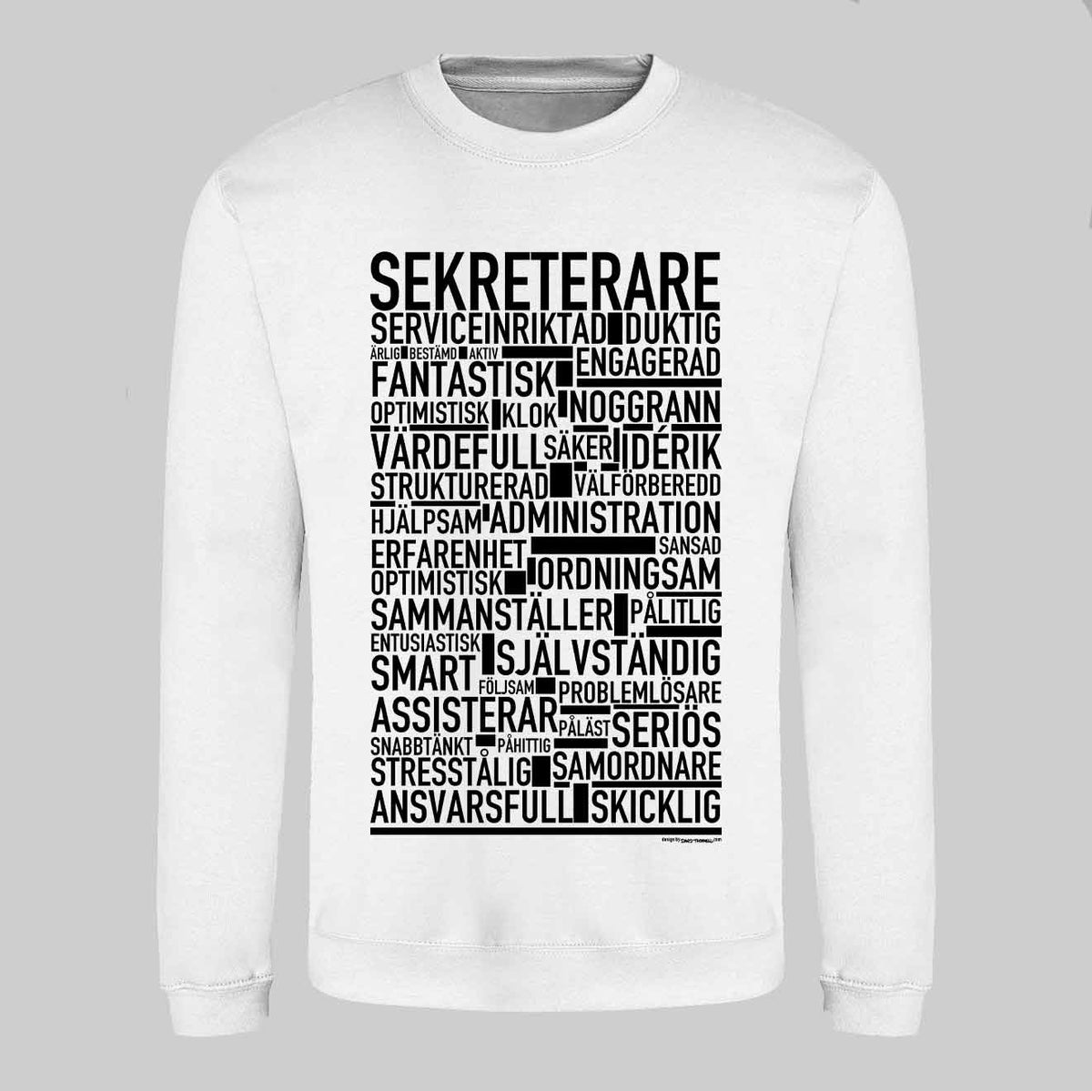 Sekreterare Text Sweatshirt