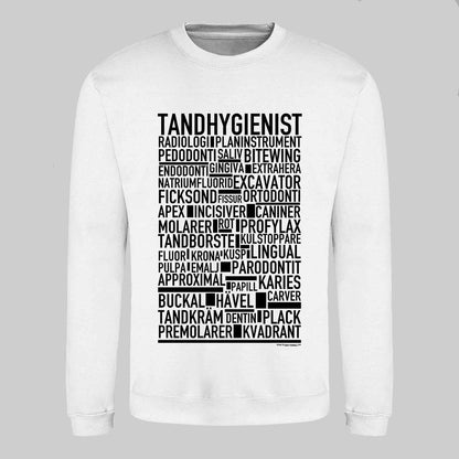 Tandhygienist Text Sweatshirt