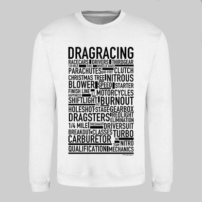 Dragracing Text Sweatshirt