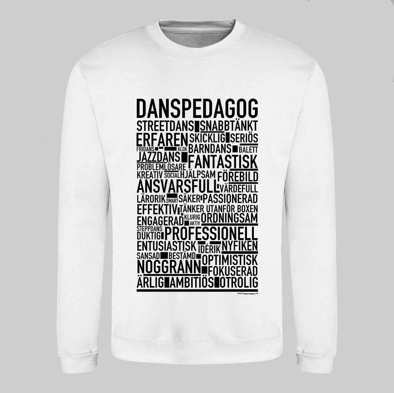 Danspedagog Text Sweatshirt