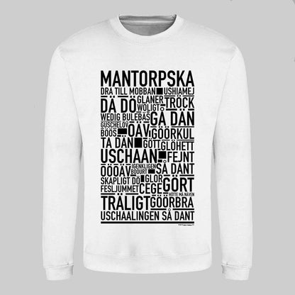 Mantorpska Dialekt Text Sweatshirt