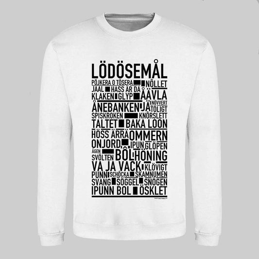 Lödösemål Dialekt Text Sweatshirt