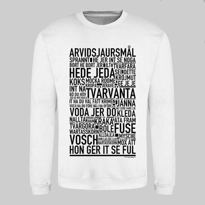 Arvidsjaursmål Dialekt Text Sweatshirt