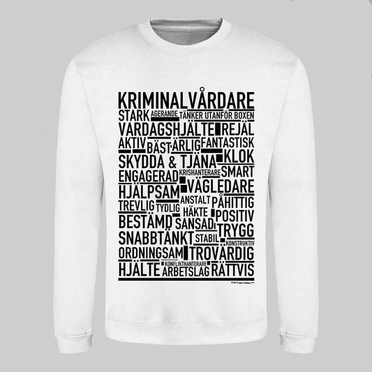 Kriminalvårdare Text Sweatshirt
