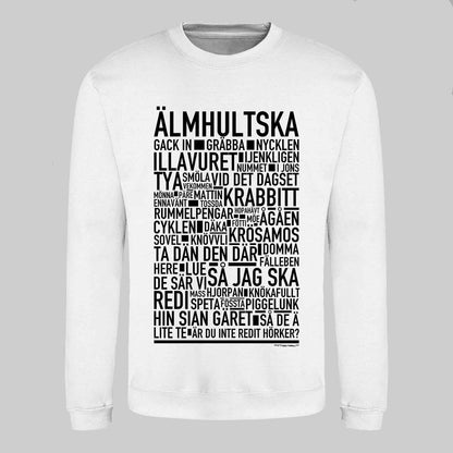 Älmhultska Dialekt Text Sweatshirt
