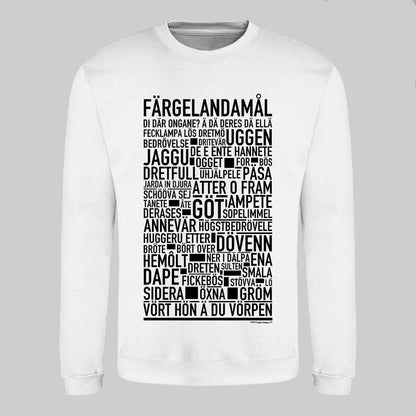 Färgelandamål Dialekt Text Sweatshirt