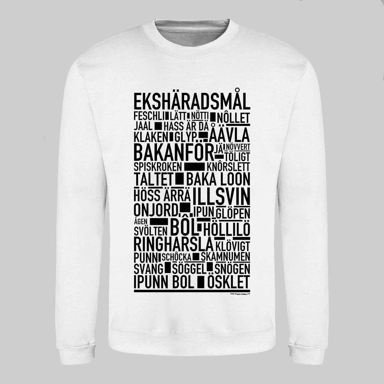 Ekshäradsmål Dialekt Text Sweatshirt
