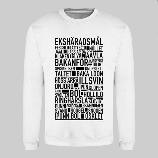 Ekshäradsmål Dialekt Text Sweatshirt