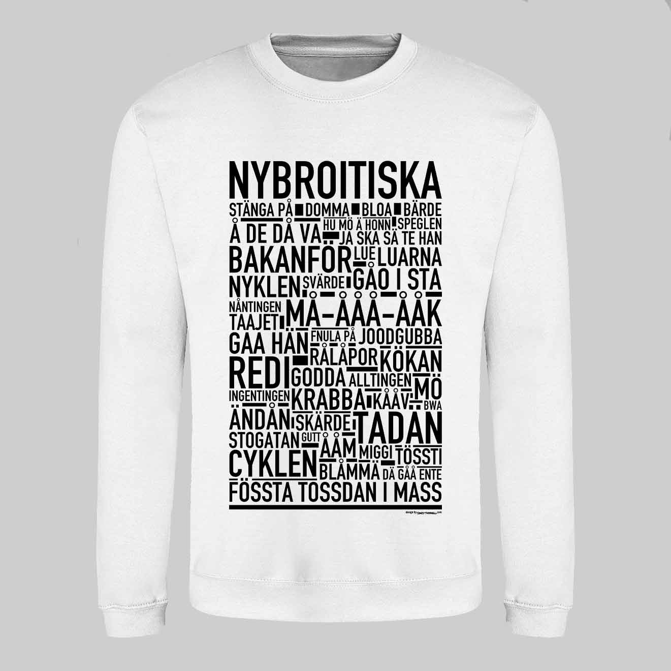 Nybroitiska Dialekt Text Sweatshirt