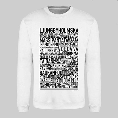 Ljungbyholmska Dialekt Text Sweatshirt