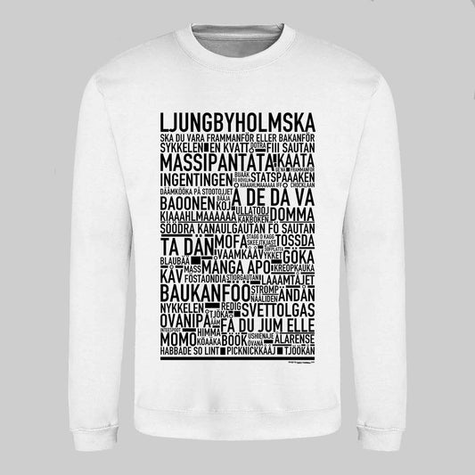 Ljungbyholmska Dialekt Text Sweatshirt