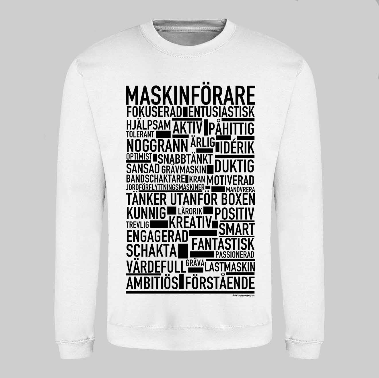 Maskinförare Text Sweatshirt