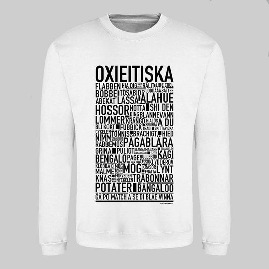 Oxieitiska Dialekt Text Sweatshirt