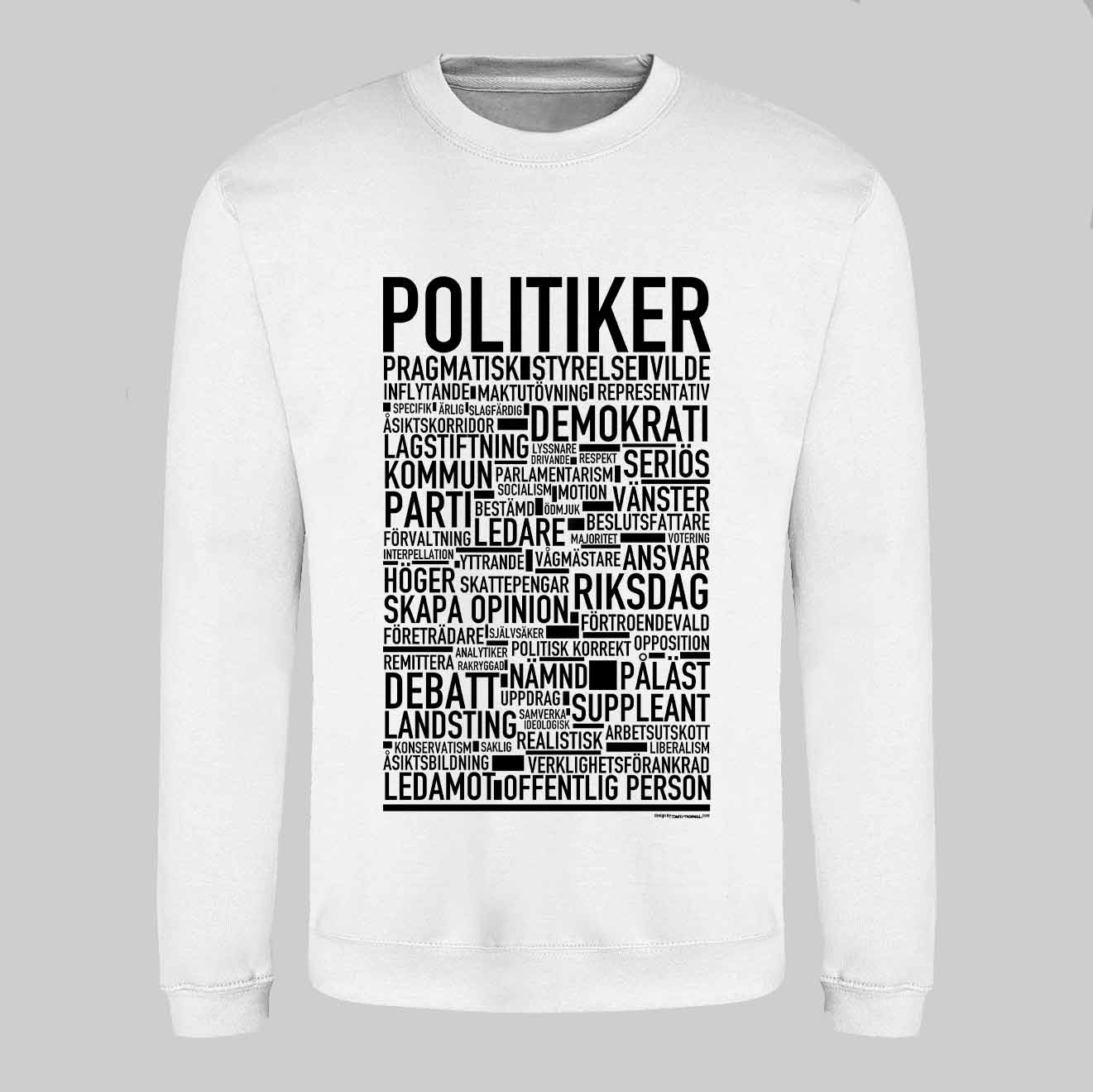 Politiker Text Sweatshirt