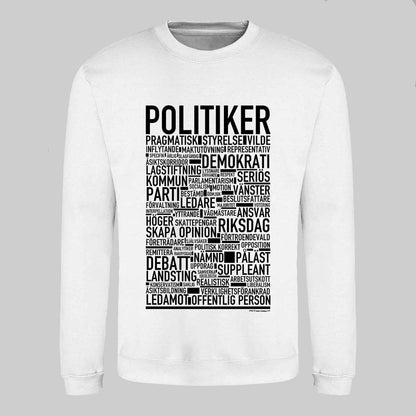 Politiker Text Sweatshirt